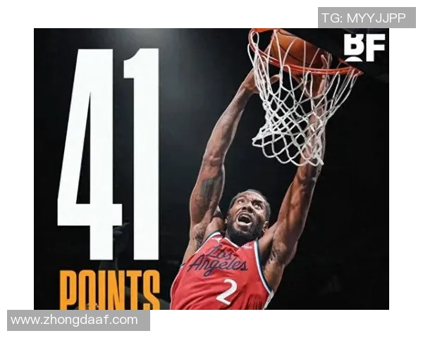 科怀伦纳德的篮球之路：从天才新秀到NBA超级巨星的成长历程